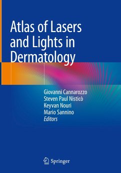 Atlas of Lasers and Lights in Dermatology - Cannarozzo, Giovanni;Nisticò, Steven Paul;Nouri, Keyvan