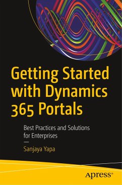 Getting Started with Dynamics 365 Portals - Yapa, Sanjaya
