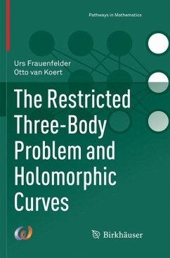 The Restricted Three-Body Problem and Holomorphic Curves - Frauenfelder, Urs;van Koert, Otto