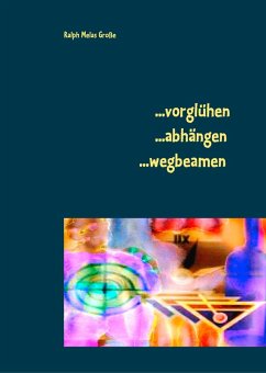 vorglühen abhängen wegbeamen (eBook, PDF)