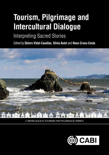 Tourism, Pilgrimage and Intercultural Dialogue (eBook, ePUB) Tourism, Pilgrimage and Intercultural Dialogue (eBook, ePUB)
