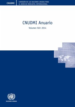 Comisión de las Naciones Unidas para el Derecho Mercantil Internacional (CNUDMI) Anuario 2014 (eBook, PDF)