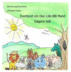 Eventyret om Den Lille Blå Mand 2 (eBook, ePUB) - Fisker, Mette