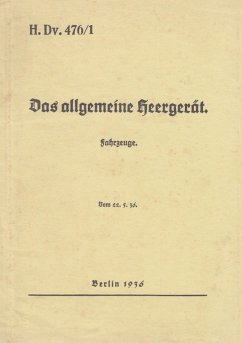 H.Dv. 476/1 Das allgemeine Heergerät - Fahrzeuge - Vom 22.5.1936 (eBook, ePUB)