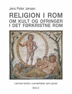 Religion i Rom - Om kult og ofringer i det førkristne Rom (eBook, ePUB)
