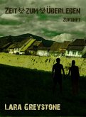 Zeit zum Überleben - Zukunft (eBook, ePUB)