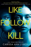 Like, Follow, Kill (eBook, ePUB) Like, Follow, Kill (eBook, ePUB)