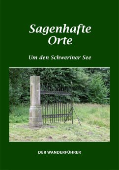 Sagenhafte Orte um den Schweriner See (eBook, PDF) - Borchardt, Erika