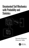 Unsaturated Soil Mechanics with Probability and Statistics (eBook, PDF)