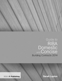 Guide to the RIBA Domestic and Concise Building Contracts 2014 (eBook, PDF) - Lupton, Sarah