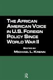 The African American Voice in U.S. Foreign Policy Since World War II (eBook, PDF)