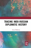 Tracing Indo-Russian Diplomatic History (eBook, ePUB)