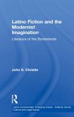 Latino Fiction and the Modernist Imagination (eBook, PDF) Latino Fiction and the Modernist Imagination (eBook, PDF)
