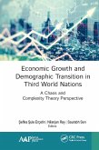 Economic Growth and Demographic Transition in Third World Nations (eBook, ePUB)