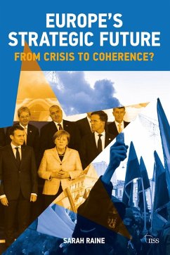 Europe's Strategic Future (eBook, PDF) - Raine, Sarah