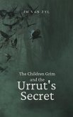 The Children Grim and the Urrut's Secret (eBook, ePUB)