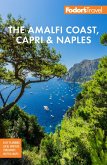 Fodor's The Amalfi Coast, Capri & Naples (eBook, ePUB)