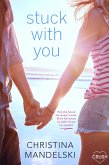 Stuck With You (eBook, ePUB) Stuck With You (eBook, ePUB)