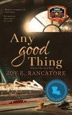 Any Good Thing (eBook, ePUB)