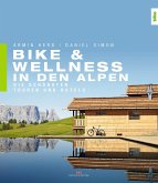 Bike & Wellness in den Alpen (eBook, ePUB)