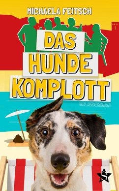 Das Hundekomplott - Feitsch, Michaela