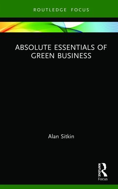 Absolute Essentials of Green Business - Sitkin, Alan