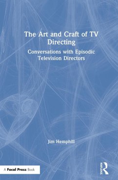 The Art and Craft of TV Directing - Hemphill, Jim