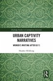 Urban Captivity Narratives