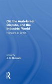 Oil, The Arab-israel Dispute, And The Industrial World