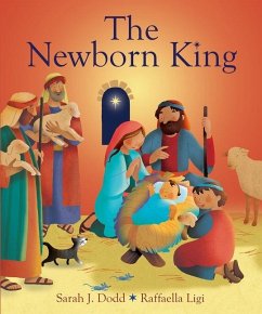 The Newborn King - Dodd, Sarah J.