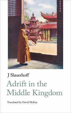 Adrift in the Middle Kingdom - Slauerhoff, Jan Jacob