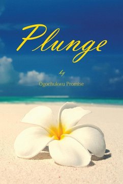 Plunge - Promise, Ogochukwu