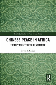 Chinese Peace in Africa - Kuo, Steven C Y