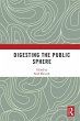 Digesting the Public Sphere (eBook,... - Bild 1