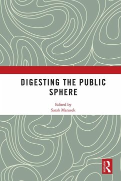 Digesting the Public Sphere (eBook, ePUB)