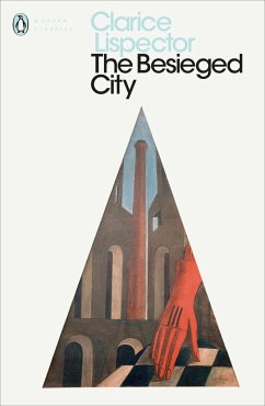 The Besieged City - Lispector, Clarice