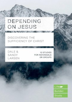 Depending on Jesus (LifeBuilder Bible Studies) - Larsen, Sandy