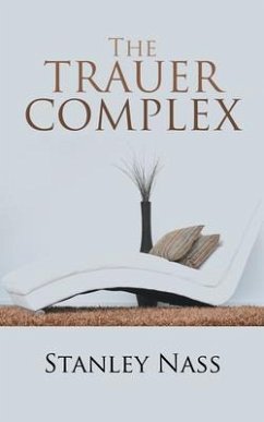 The Trauer Complex (eBook, ePUB) - Nass, Stanley