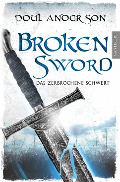 Broken Sword - Das zerbrochene Schwert (eBook, ePUB) - Anderson, Poul