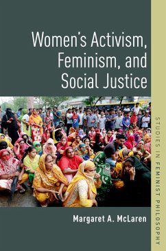 Women's Activism, Feminism, and Social Justice (eBook, PDF) - McLaren, Margaret A.