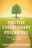 Positive Evolutionary Psychology (eBook, ePUB)