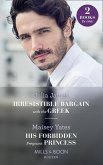 Irresistible Bargain With The Greek / His Forbidden Pregnant Princess: Irresistible Bargain with the Greek / His Forbidden Pregnant Princess (Mills & Boon Modern) (eBook, ePUB)