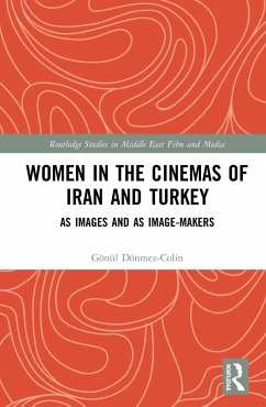 Women in the Cinemas of Iran and Turkey - Dönmez-Colin, Gönül