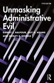 Unmasking Administrative Evil (eBook, ePUB)