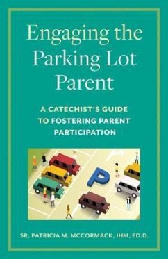 Engaging the Parking Lot Parent (eBook, ePUB) - McCormack, Patricia