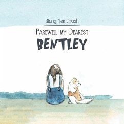 Farewell my Dearest Bentley - Chuah, Siang Yee