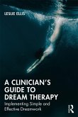 A Clinician's Guide to Dream Therapy