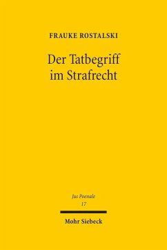 Der Tatbegriff im Strafrecht (eBook, PDF) - Rostalski, Frauke