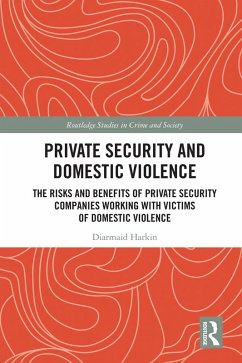 Private Security and Domestic Violence (eBook, ePUB) - Harkin, Diarmaid