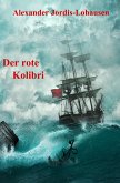 Der Rote Kolibri (eBook, ePUB)